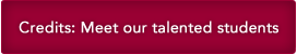 Credits - Meet our talented students